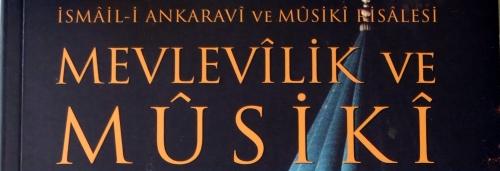 Bayram Akdoğan – Mevlevîlik ve Mûsikî