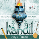 Neyzen Süleyman Yardım’dan KANDİL…