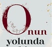O’nun Yolunda