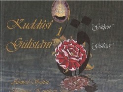 Kuddusi Gülistanı 2 – Gülzâr