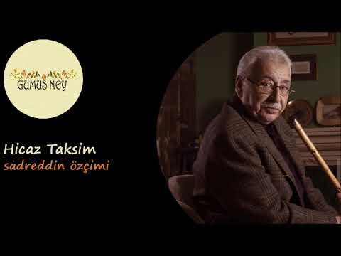 Hicaz Ney Taksimi – Sadreddin Özçimi