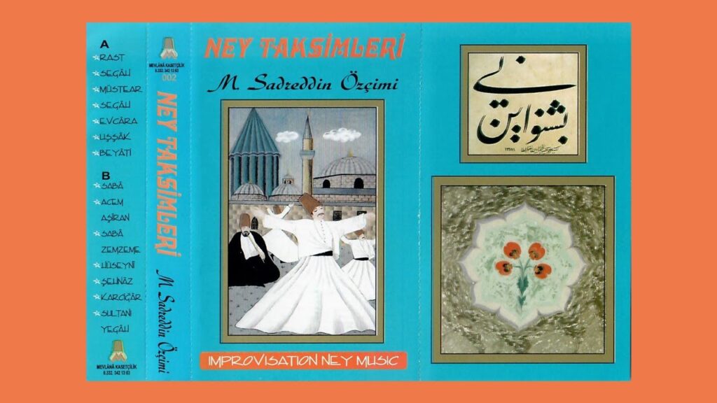 Ney Taksimleri – M. Sadreddin Özçimi